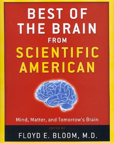 Best of the Brain from Scientific American 1st edition 9781932594225 by Bloom, Floyd E.