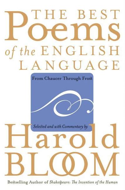 The Best Poems of the English Language 1st edition 9780060540418 by Bloom, Harold