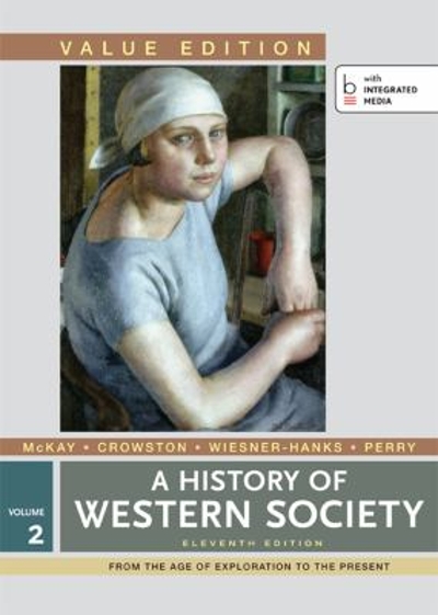 A History of Western Society, Value Edition 11th edition 9781457648519 by McKay, John P.