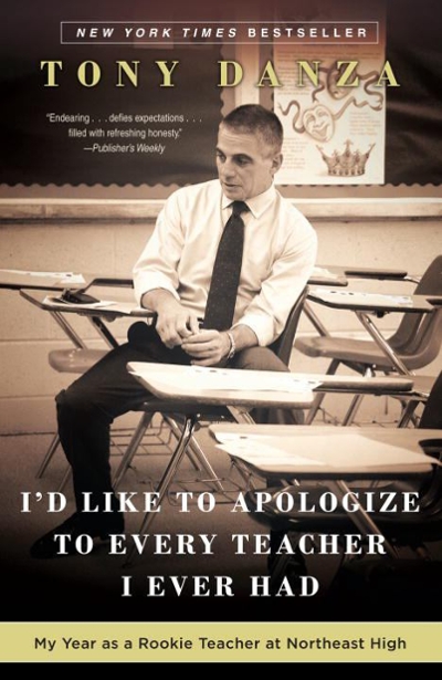 I'd Like to Apologize to Every Teacher I Ever Had 9780307887870 by Danza, Tony