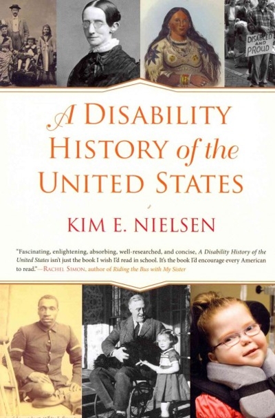 A Disability History of the United States 9780807022047 by Nielsen, Kim E.
