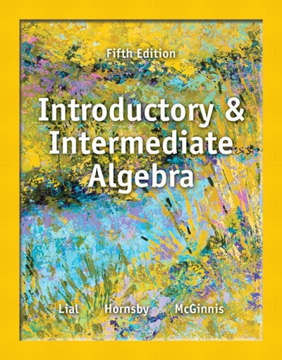 MyWorkBook for Introductory and Intermediate Algebra 5th edition 9780321872623 by Lial, Margaret L.