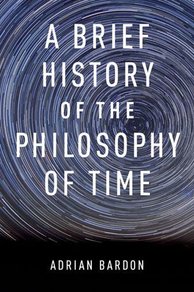 A Brief History of the Philosophy of Time 9780199301089 by Bardon, Adrian