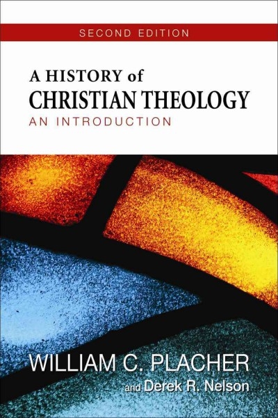 A History of Christian Theology 2nd edition 9780664239350 by Placher, William C.