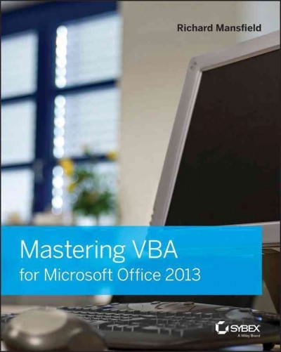 Mastering VBA for Microsoft Office 2013 2nd edition 9781118695128 by Mansfield, Richard
