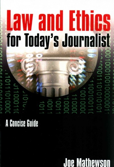 Law and Ethics for Today's Journalist