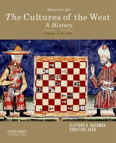 Sourcebook for The Cultures of the West, Volume One 1st edition 9780199959716 by Backman, Clifford R.