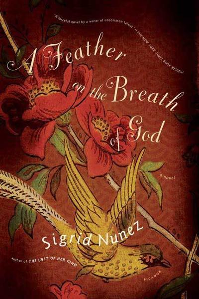 A Feather on the Breath of God 1st edition 9780312422738 by Nunez, Sigrid