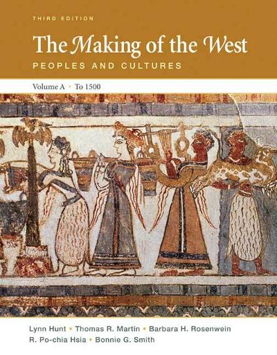 The Making of the West, Volume A: To 1500