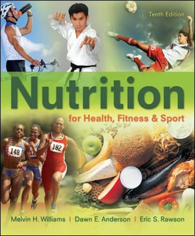 Nutrition for Health, Fitness & Sport Loose-Leaf Version 10th edition 9780077755423 by Williams, Melvin