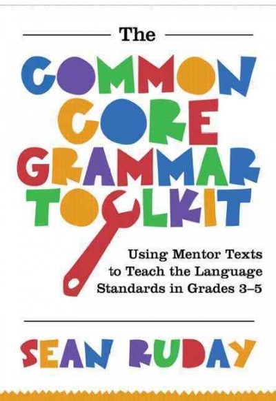 Common Core Grammar Toolkit, The