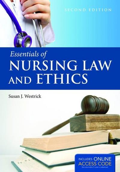 Essentials of Nursing Law and Ethics