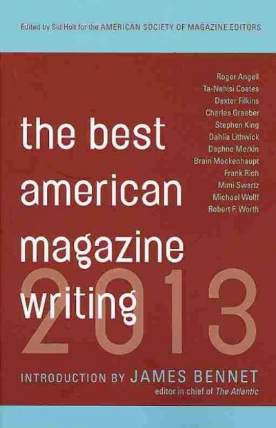 Best American Magazine Writing 2013 9780231162258 by The American Society of Magazine Editors
