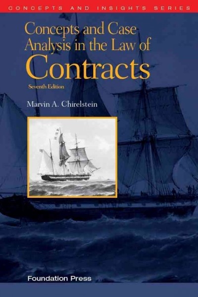 Concepts and Case Analysis in the Law of Contracts, 7th 7th edition 9781609303303 by Chirelstein, Marvin