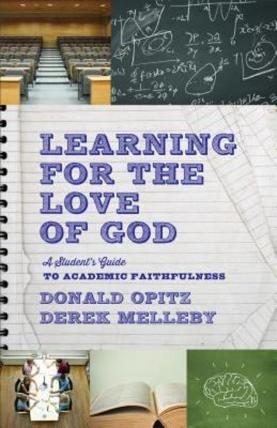 Learning for the Love of God 2nd edition 9781587433504 by Opitz, Donald