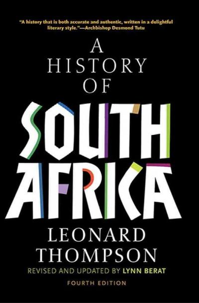 A History of South Africa 4th edition 9780300189353 by Thompson, Leonard