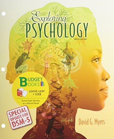 Loose-leaf Version for Exploring Psychology with Updates on DSM-5 9th edition 9781464163388 by Myers, David G.