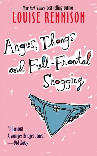 Angus, Thongs and Full-Frontal Snogging 9780060521844 by Rennison, Louise