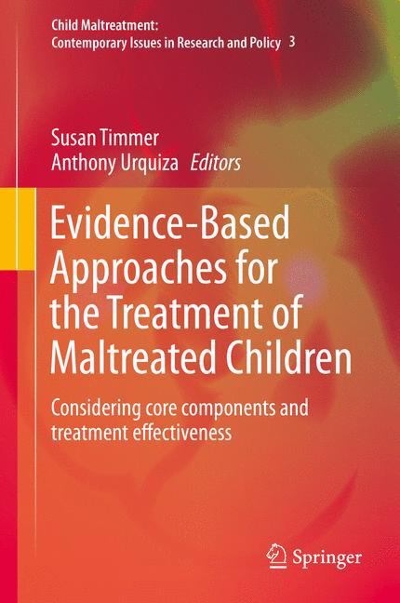 Evidence-Based Approaches for the Treatment of Maltreated Children