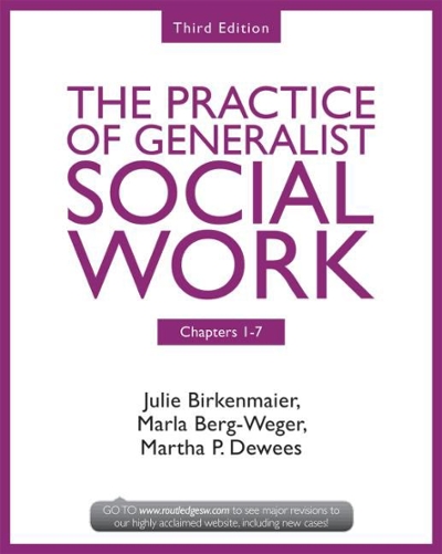 The Practice of Generalist Social Work, Chapters 1-7