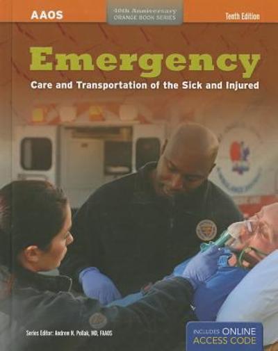 Emergency Care and Transportation of the Sick and Injured