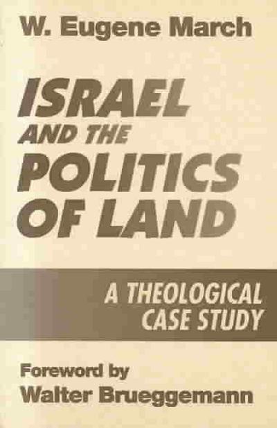 Israel and the Politics of Land 9780664251215 by March, W. Eugene