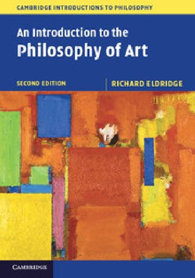 An Introduction to the Philosophy of Art 2nd edition 9781107614444 by Eldridge, Richard