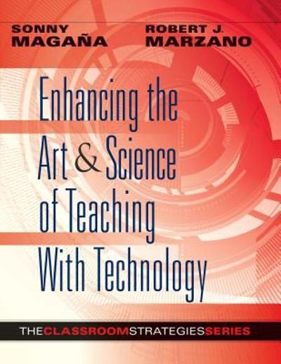 Enhancing the Art and Science of Teaching with Technology 9780985890247 by Maga?â??a, Sonny