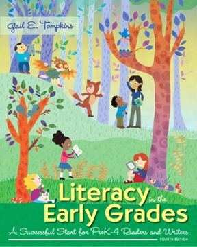 Literacy in the Early Grades A Successful Start for PreK-4 Readers and