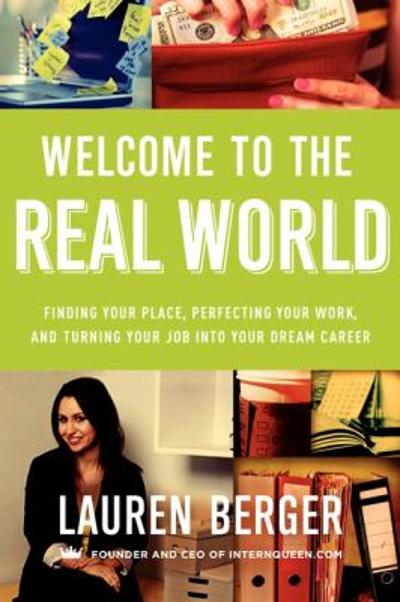 Welcome to the Real World 9780062307309 by Berger, Lauren