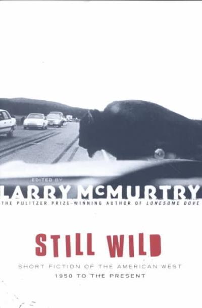 Still Wild 9780684868837 by McMurtry, Larry