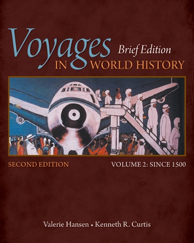Voyages in World History 2nd edition 9781305088825 by Hansen, Valerie