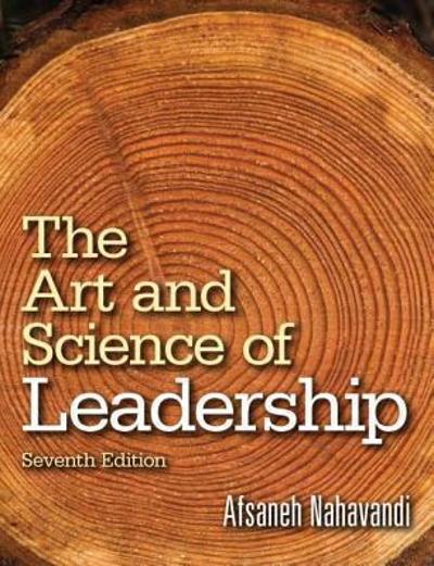 The Art and Science of Leadership 7th edition 9780133546767 by Nahavandi, Afsaneh
