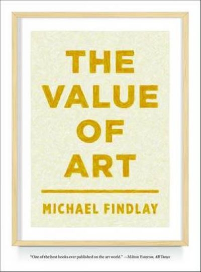 The Value of Art 9783791349138 by Findlay, Michael