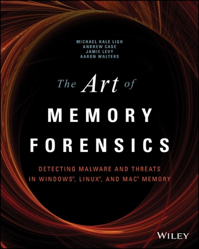 The Art of Memory Forensics 1st edition 9781118825099 by Hale Ligh, Michael