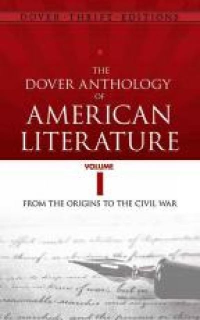The Dover Anthology of American Literature, Volume I 9780486780764 by Blaisdell, Bob