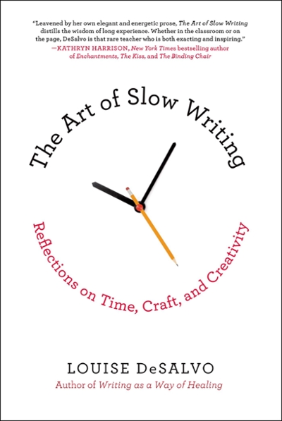 The Art of Slow Writing 9781250051035 by DeSalvo, Louise