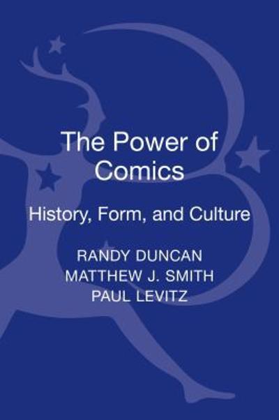The Power of Comics 2nd edition 9781472535696 by Duncan, Randy
