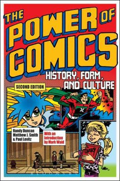 The Power of Comics 2nd edition 9781472535702 by Duncan, Randy