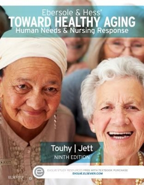 Ebersole Hess Toward Healthy Aging Human Needs And Nursing Response Rent 9780323321389 Chegg Ebersole Hess Toward Healthy Aging Human Needs And Nursing Response Rent 9780323321389 Chegg