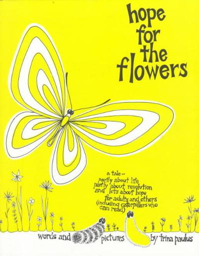 Hope for the Flowers 1st edition 9780809117543 by Paulus, Trina
