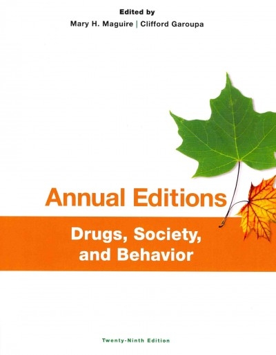 Annual Editions: Drugs, Society, and Behavior 30th edition 9781259350801 by Maguire, Mary