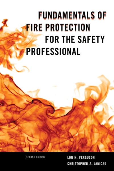 Fundamentals of Fire Protection for the Safety Professional 2nd edition 9781598887112 by Ferguson, Lon H.