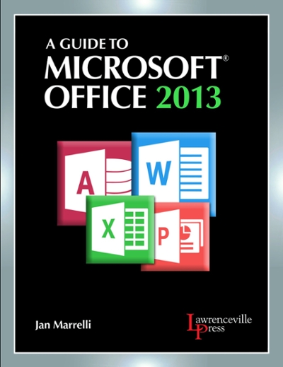 A Guide to Microsoft Office 2013 1st edition 9780821965610 by Marrelli, Jan