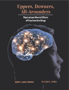 Uppers Downers All Arounders Physical And Mental Effects Of Psychoactive Drugs Rent 9780926544390 Chegg Com