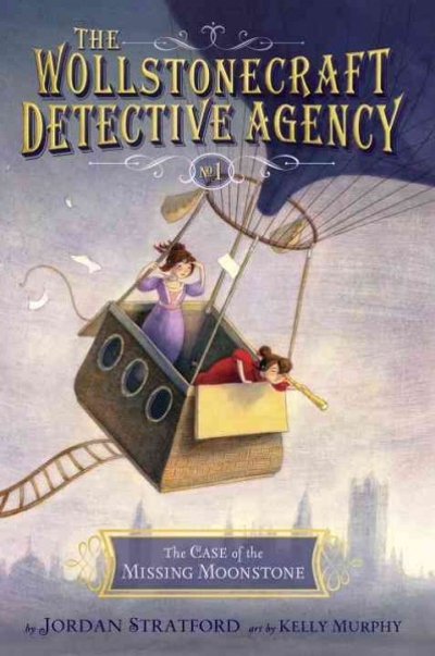 The Case of the Missing Moonstone (The Wollstonecraft Detective Agency, Book 1)