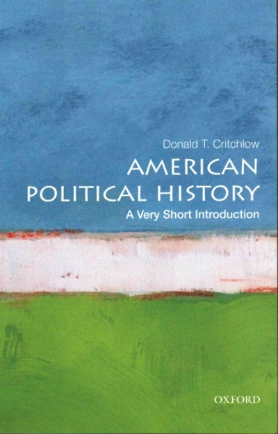 American Political History: A Very Short Introduction