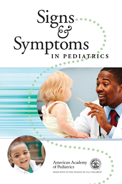 Signs and Symptoms in Pediaric Care 1st edition 9781581108507 by Adam, MD, FAAP, Henry M