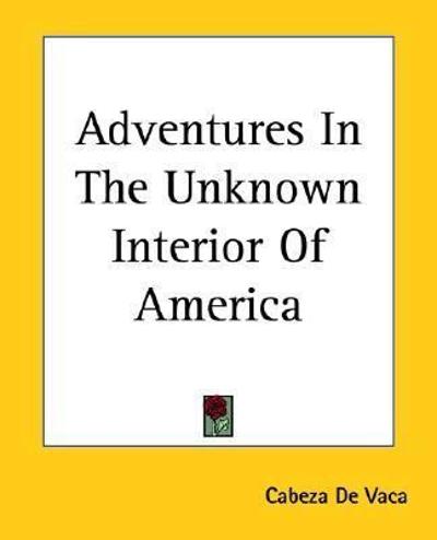Adventures in the Unknown Interior of America