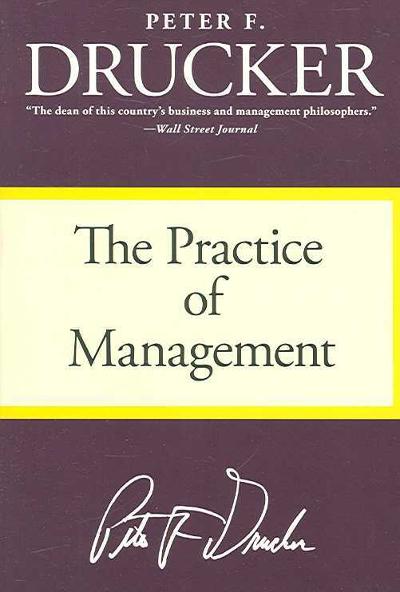 The Practice of Management 9780060878979 by Drucker, Peter F.